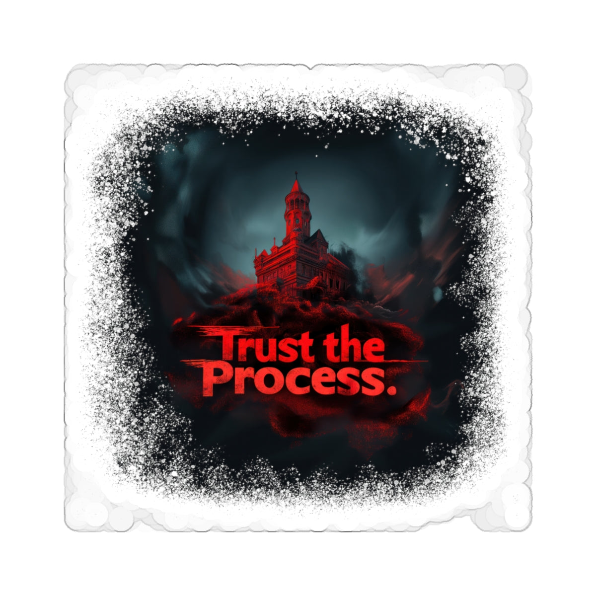 Kiss-Cut Stickers - Trust The Process Horror