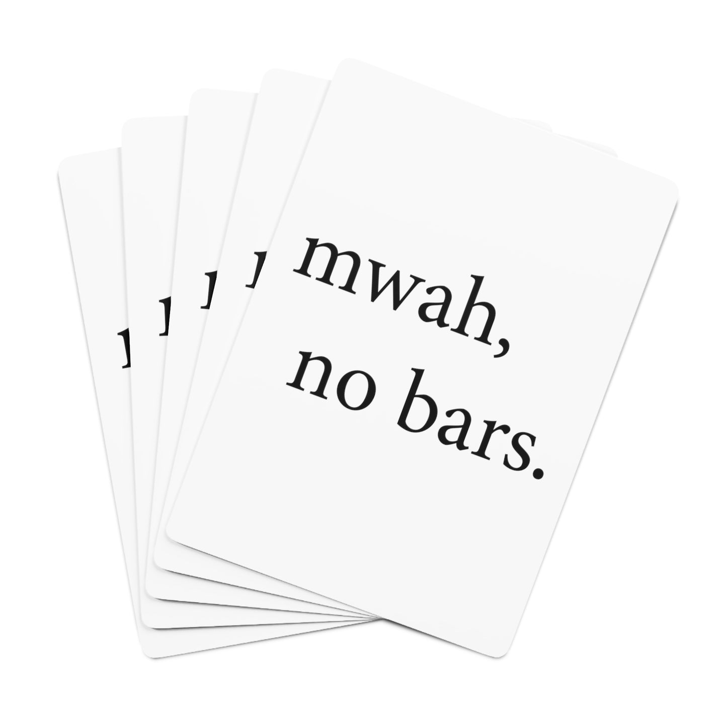 Custom Poker Cards - mwah, no bars.